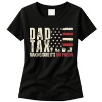 Dad Tax Making Sure It's Not Usa Flag Daddy Tax Womens T-Shirt