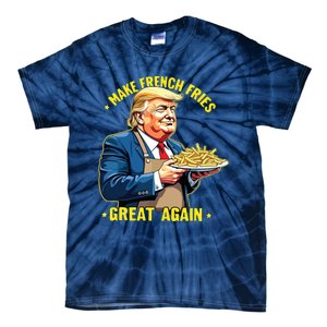 Donald Trump Make French Fries Great Again Tie-Dye T-Shirt