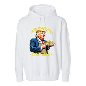 Donald Trump Make French Fries Great Again Garment-Dyed Fleece Hoodie