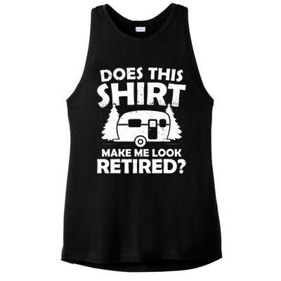 Does This Make Me Look Retired Camping Retirement RV Ladies PosiCharge Tri-Blend Wicking Tank