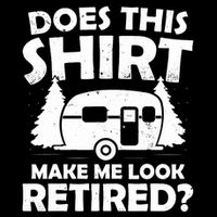 Does This Make Me Look Retired Camping Retirement RV 7-Panel Snapback Hat
