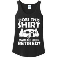 Does This Make Me Look Retired Camping Retirement RV Ladies Essential Tank