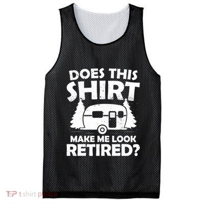 Does This Make Me Look Retired Camping Retirement RV Mesh Reversible Basketball Jersey Tank