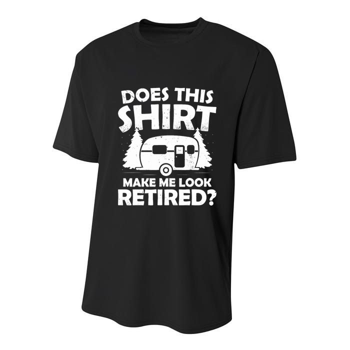 Does This Make Me Look Retired Camping Retirement RV Youth Performance Sprint T-Shirt