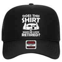 Does This Make Me Look Retired Camping Retirement RV Trucker Hat
