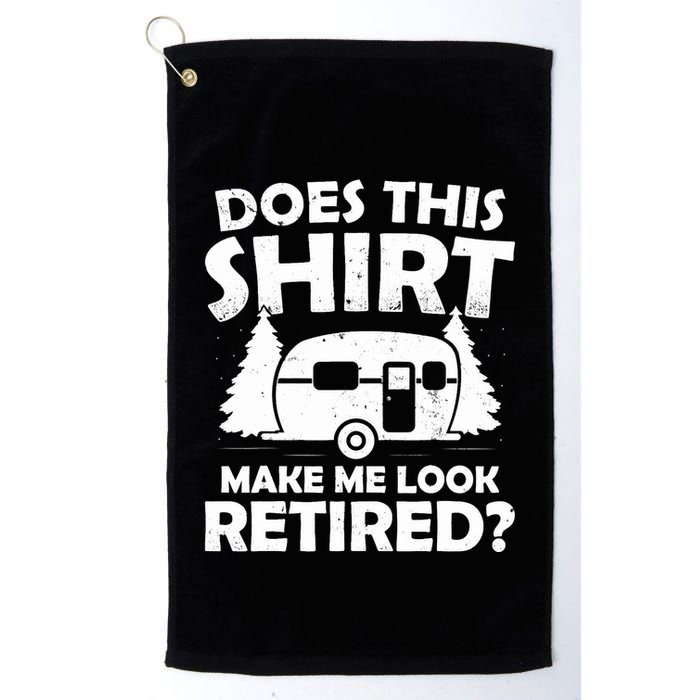 Does This Make Me Look Retired Camping Retirement RV Golf Towel