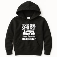 Does This Make Me Look Retired Camping Retirement RV Kids Hoodie
