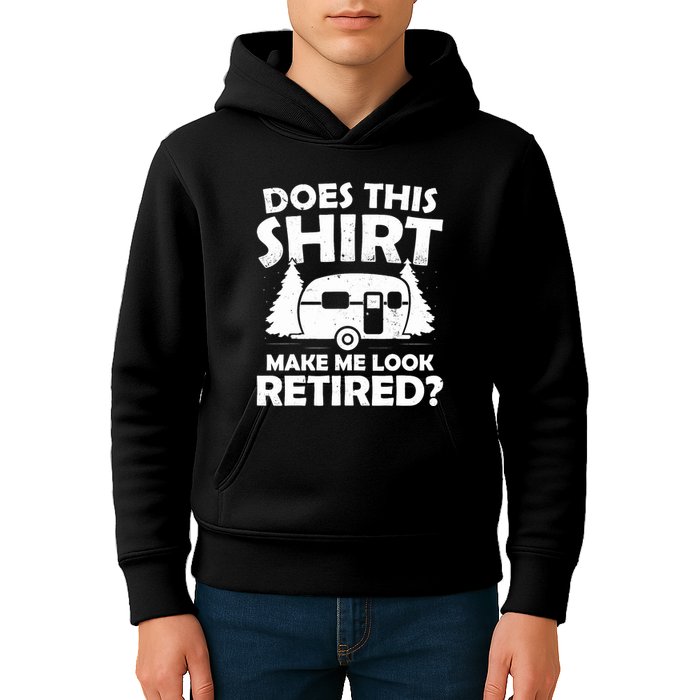 Does This Make Me Look Retired Camping Retirement RV Kids Hoodie