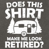 Does This Make Me Look Retired Camping Retirement RV Cotton Canvas Backpack