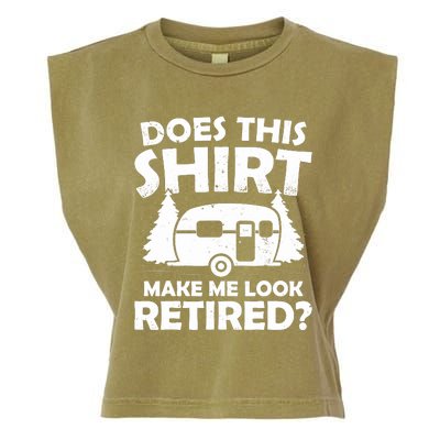 Does This Make Me Look Retired Camping Retirement RV Garment-Dyed Women's Muscle Tee