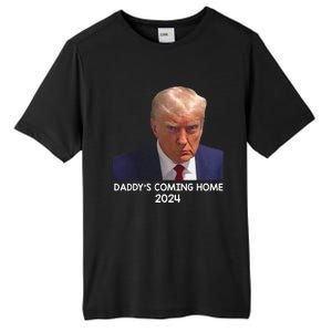 Donald Trump Mugshot DaddyS Coming Home 2024 Tall Fusion ChromaSoft Performance T-Shirt