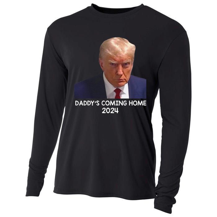 Donald Trump Mugshot DaddyS Coming Home 2024 Cooling Performance Long Sleeve Crew