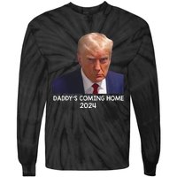 Donald Trump Mugshot DaddyS Coming Home 2024 Tie-Dye Long Sleeve Shirt