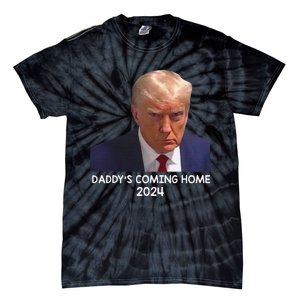 Donald Trump Mugshot DaddyS Coming Home 2024 Tie-Dye T-Shirt