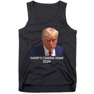 Donald Trump Mugshot DaddyS Coming Home 2024 Tank Top