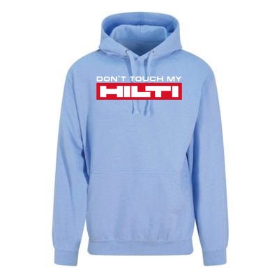 Dont Touch My Hilti Construction Site Chisel Hammer Cordless Unisex Surf Hoodie