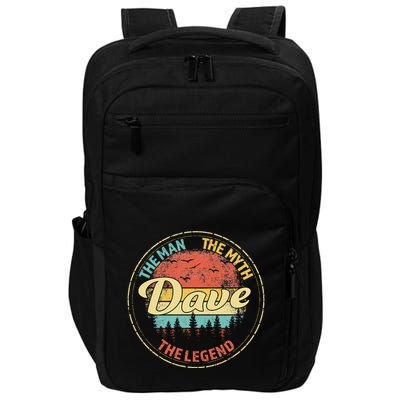 Dave The Man The Myth The Legend Personalized Name Impact Tech Backpack