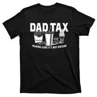 Dad Tax Making Sure ItS Not T-Shirt