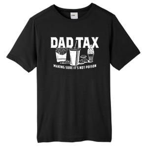 Dad Tax Making Sure ItS Not Tall Fusion ChromaSoft Performance T-Shirt