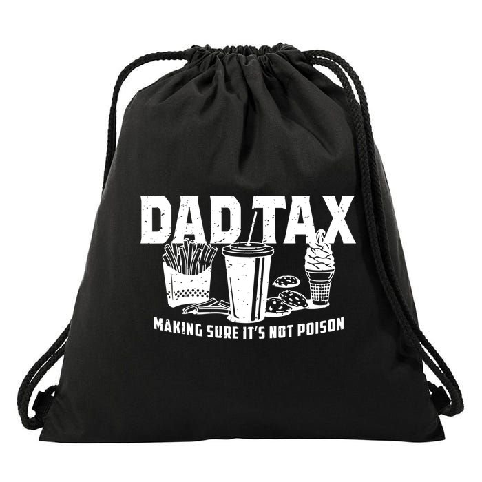 Dad Tax Making Sure ItS Not Drawstring Bag