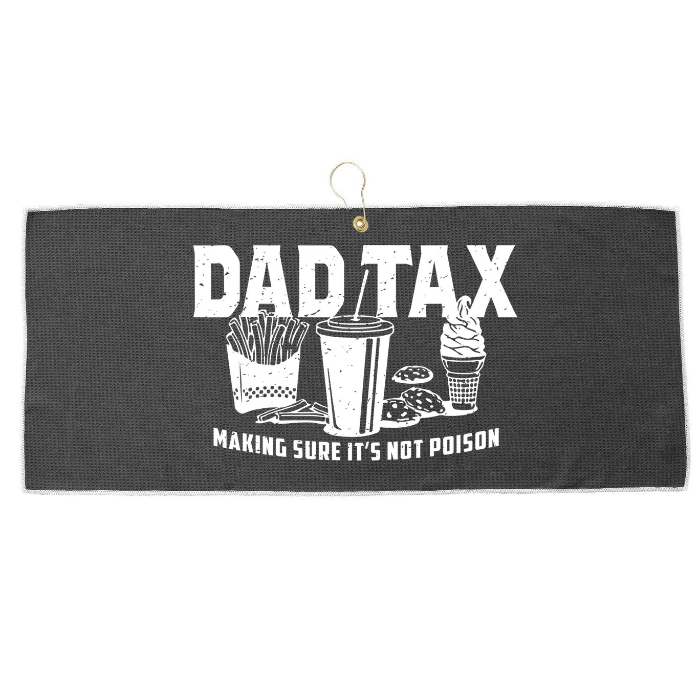 Dad Tax Making Sure ItS Not Large Microfiber Waffle Golf Towel