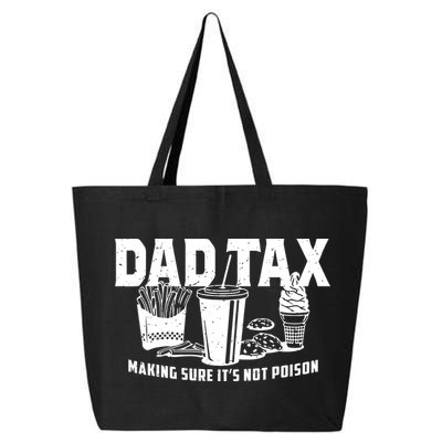 Dad Tax Making Sure ItS Not 25L Jumbo Tote