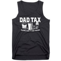 Dad Tax Making Sure ItS Not Tank Top