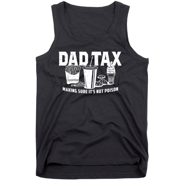 Dad Tax Making Sure ItS Not Tank Top