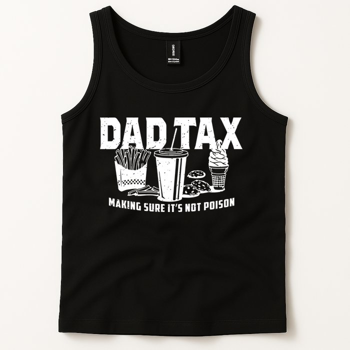 Dad Tax Making Sure ItS Not Tank Top