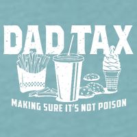 Dad Tax Making Sure ItS Not Sueded Cloud Jersey T-Shirt
