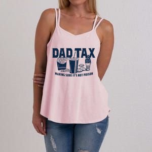 Dad Tax Making Sure ItS Not Women's Strappy Tank