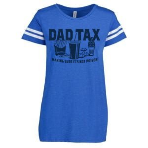 Dad Tax Making Sure ItS Not Enza Ladies Jersey Football T-Shirt