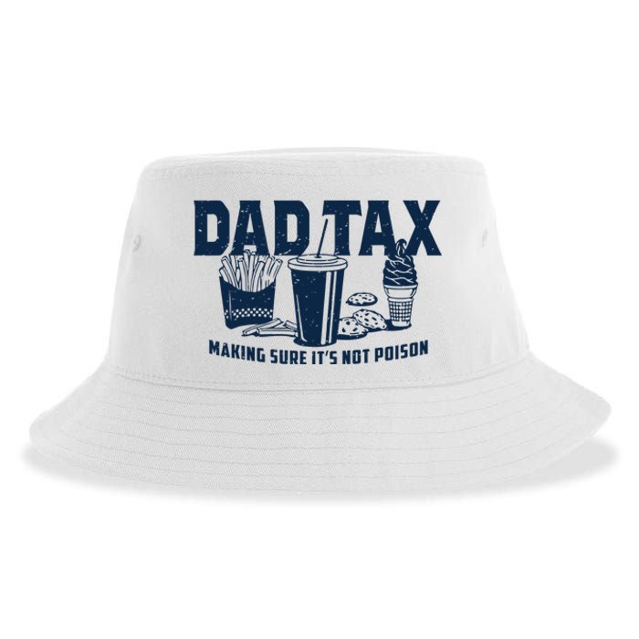 Dad Tax Making Sure ItS Not Sustainable Bucket Hat