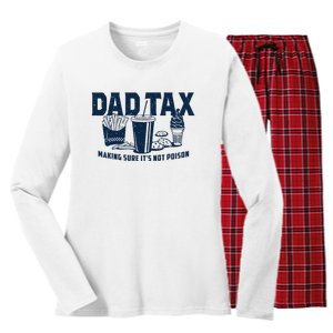 Dad Tax Making Sure ItS Not Women's Long Sleeve Flannel Pajama Set 