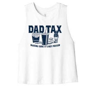 Dad Tax Making Sure ItS Not Women's Racerback Cropped Tank