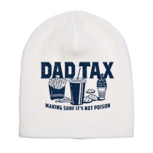 Dad Tax Making Sure ItS Not Short Acrylic Beanie