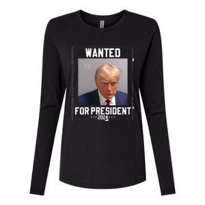 Donald Trump Mugshot Wanted For President 2024 Womens Cotton Relaxed Long Sleeve T-Shirt