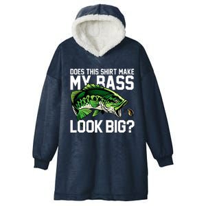 Does This Make My Bass Look Big Funny Fishing Hooded Wearable Blanket