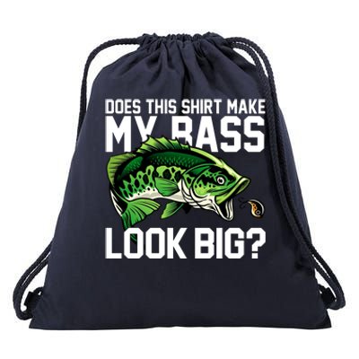 Does This Make My Bass Look Big Funny Fishing Drawstring Bag