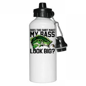 Does This Make My Bass Look Big Funny Fishing Aluminum Water Bottle