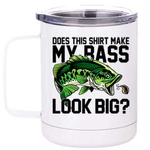 Does This Make My Bass Look Big Funny Fishing 12 oz Stainless Steel Tumbler Cup