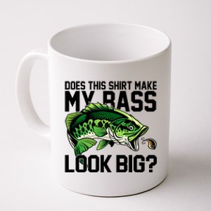 Does This Make My Bass Look Big Funny Fishing Coffee Mug