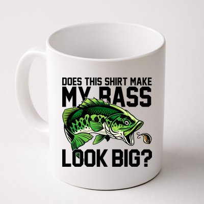 Does This Make My Bass Look Big Funny Fishing Mug