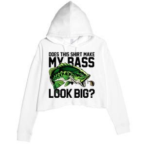 Does This Make My Bass Look Big Funny Fishing Crop Fleece Hoodie