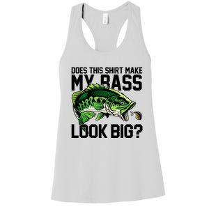 Does This Make My Bass Look Big Funny Fishing Women's Racerback Tank