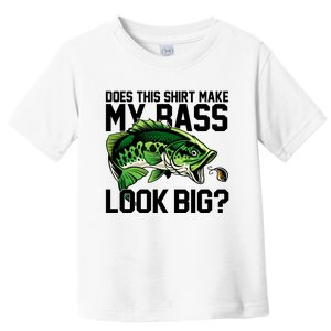 Does This Make My Bass Look Big Funny Fishing Toddler T-Shirt