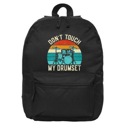DonT Touch My Drumset Drummer Drumming 16 in Basic Backpack