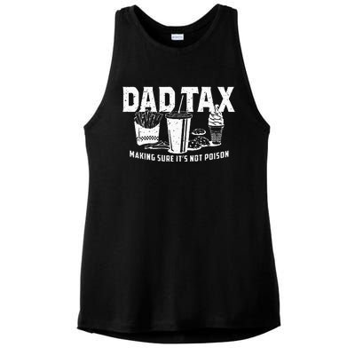 Dad Tax Making Sure Its Not Po.Ison Ladies PosiCharge Tri-Blend Wicking Tank