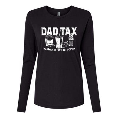 Dad Tax Making Sure Its Not Po.Ison Womens Cotton Relaxed Long Sleeve T-Shirt