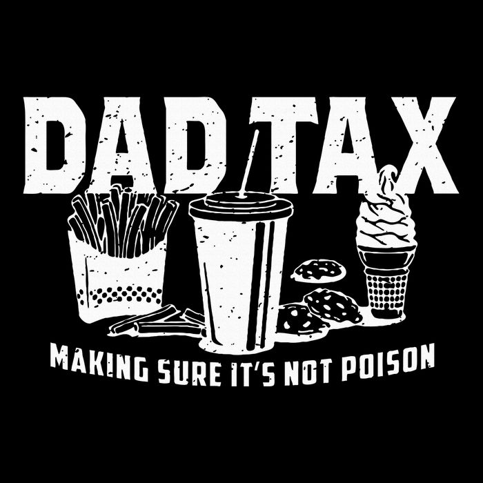 Dad Tax Making Sure Its Not Po.Ison 16 in Basic Backpack